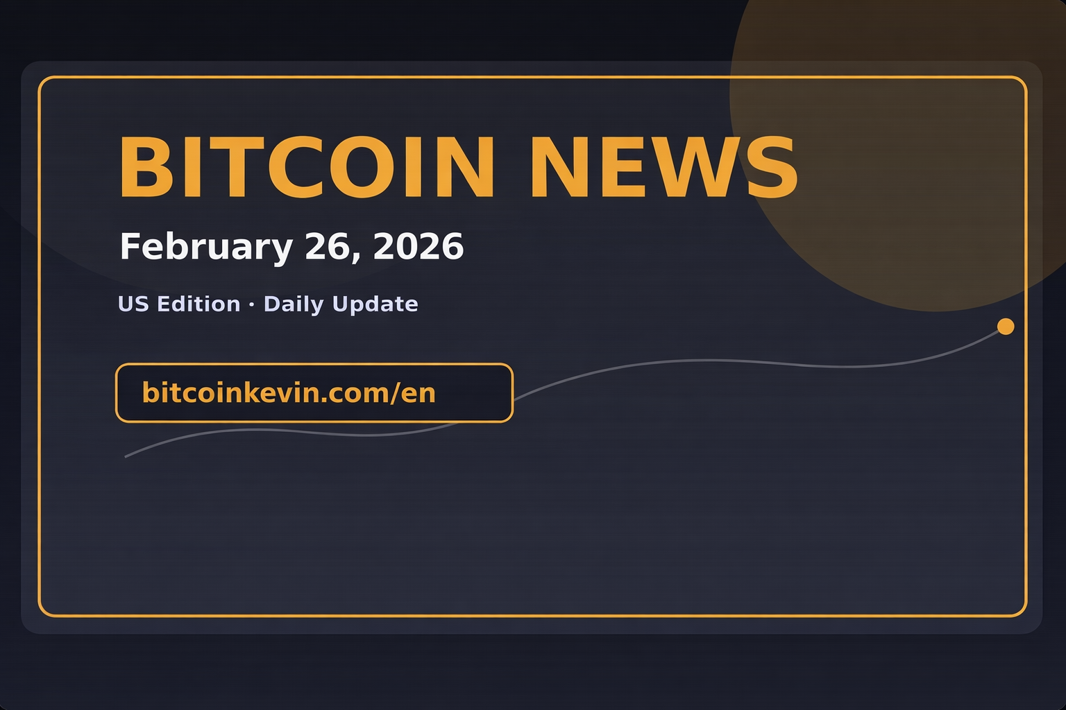 February 26 2026 Bitcoin News ETF Inflows