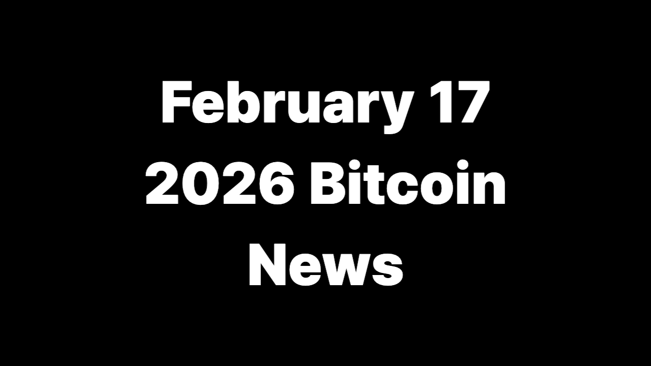 February 17 2026 Bitcoin News chart and market levels
