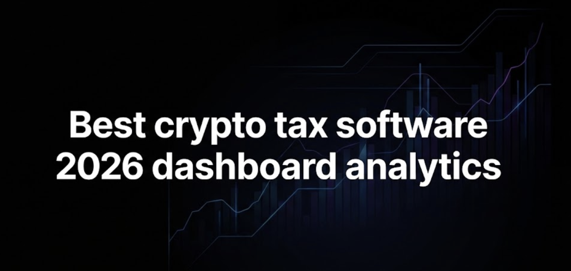 Best crypto tax software 2026 dashboard analytics